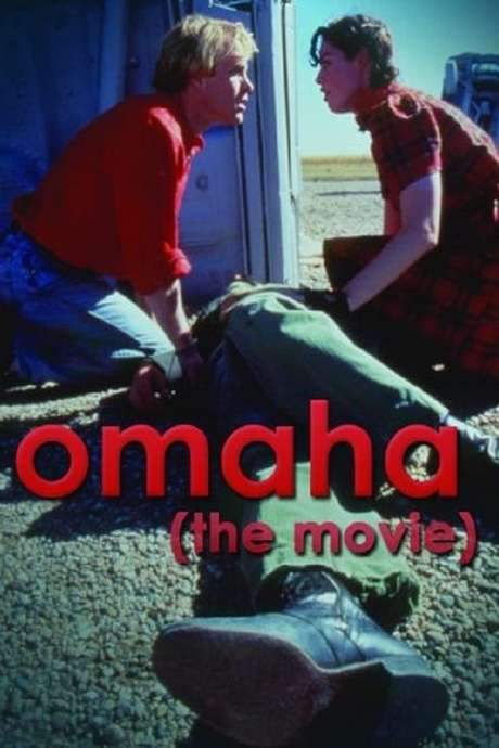 Omaha (The Movie)